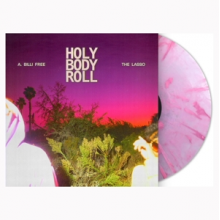 Free, A. Billi & the Lasso - Holy Body Roll
