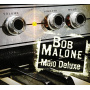 Malone, Bob - Mojo Deluxe