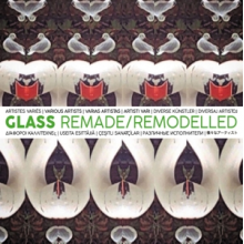 V/A - Glass Remade/Remodelled