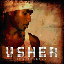 Usher - And Friends