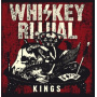 Whiskey Ritual - Kings