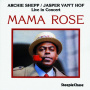Shepp, a & Hof, J Van 'T - Mama Rose