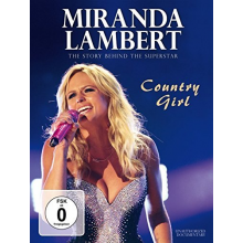 Documentary - Miranda Lambert - Country Girl