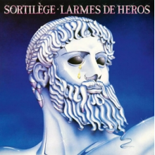 Sortilege - Larmes De Heros