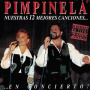Pimpinela - Nuestras 12 Mejores Canciones...En Directo