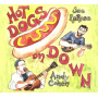 Cohen, Andy & Joe La Rose - Hot Dogs On Down