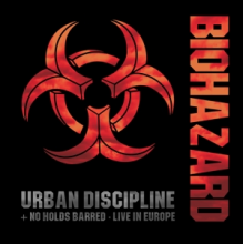 Biohazard - Urban Discipline / No Holds Barred - Live In Europe