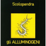 Alluminogeni - Scolopendra -Ltd-