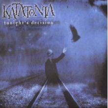 Katatonia - Tonight's Decision