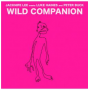 Haines, Luke, Peter Buck and Jacknife Lee - Wild Companion (the Beat Poetry For Survivalists Dubs)