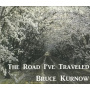 Kurnow, Bruce - The Road I Traveled