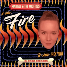 Maibell & the Misfires - 7-Fire