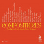 Quatuor Hanson - Compositrices: New Light On French Romantic Women Composers