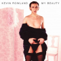 Rowland, Kevin - My Beauty
