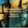 Tippett Quartet - Korngold: String Quartets Nos. 1-3