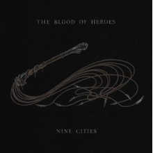 Blood of Heroes - Nine Cities