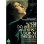 Movie - What Do We See When We Look At the Sky?