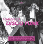 V/A - Sampled Disco Funk - 2023