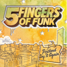 Five Fingers of Funk - Portland Say It Again