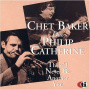Baker, Chet & Philip Catherine - There'll Never Be Another You