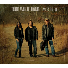 Wolfe, Todd -Band- - Miles To Go