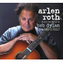 Roth, Arlen - Plays the Music of Bob Dylan