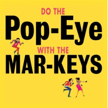 Mar-Keys - Do the Pop-Eye