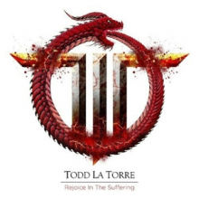 La Torre, Todd - Rejoice In the Suffering