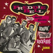 Bell, Freddie & the Bell Boys - Rompin', Stompin' Rock & Roll