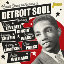 Strong, Barrett - Barrett Strong and the Roots of Detroit Soul