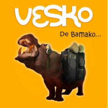Vesko - De Bamako