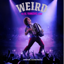 Yankovic, "Weird Al" - Weird: the Al Yankovic Story - Original Soundtrack