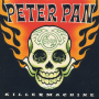 Peter Pan Speed Rock - Killer Machine