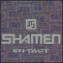 Shamen - En-Tact