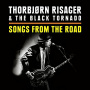 Thorbjorn Risager & the Black Tornado - Songs From the Road