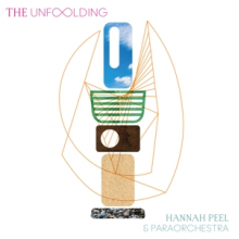 Hannah Peel, Paraorchestra - Unfolding