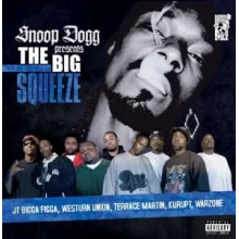 Snoop Dogg - Presents the Big Squeeze