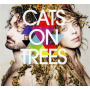 Cats On Trees - Cats On Trees Nouvelle Edition