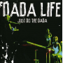 Dada Life - Just Do the Dada