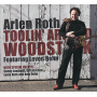 Roth, Arlen - Toolin' Around Woodstock