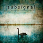 Subsignal - Beacons of Somewhere Sometime