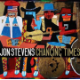 Stevens, Jon - Changing Times