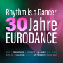 Various - Rhythm is a Dancer - 30 Jahre Eurodance