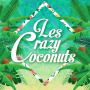 Les Crazy Coconuts - Les Crazy Coconuts