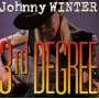 Winter, Johnny - Third Degree