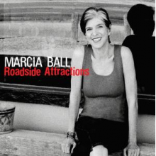 Ball, Marcia - Roadside Attractions