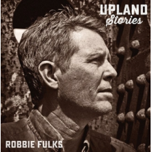 Fulks, Robbie - Upland Stories