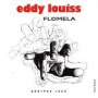 Louiss, Eddy - Flomela