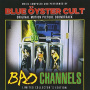 Blue Oyster Cult - Bad Channels