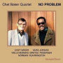 Baker, Chet - No Problem